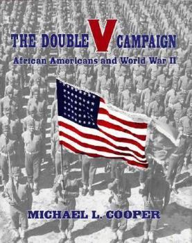 Hardcover The Double V Campaign: African-Americans in World War II Book
