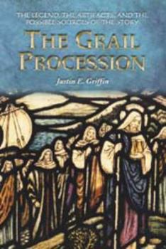 Paperback The Grail Procession: The Legend, the Artifacts, and the Possible Sources of the Story Book