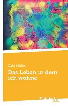 Paperback Das Leben in dem ich wohne [German] Book