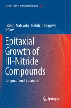 Paperback Epitaxial Growth of III-Nitride Compounds: Computational Approach Book