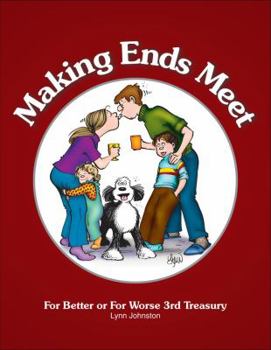 Hardcover Making Ends Meet: For Better or For Worse 3rd Treasury Book