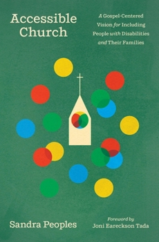 Paperback Accessible Church: A Gospel-Centered Vision for Including People with Disabilities and Their Families Book