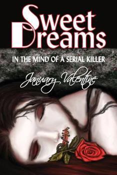 Paperback Sweet Dreams: In the Mind of a Serial Killer Book