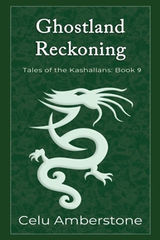 Ghostland Reckoning (Tales of the Kashallans)