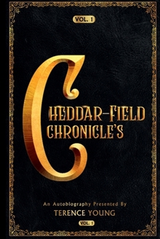 Paperback THE CHEDDAR-FIELD CHRONICLE’S VOL.1 Book