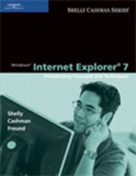 Paperback Windows Internet Explorer 7: Introductory Concepts and Techniques Book