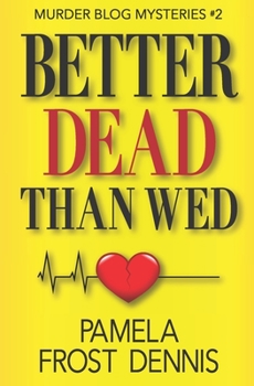 Paperback Better Dead Than Wed Book