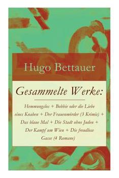 Paperback Gesammelte Werke: Hemmungslos + Bobbie oder die Liebe eines Knaben + Der Frauenmörder (3 Krimis) + Das blaue Mal + Die Stadt ohne Juden Book