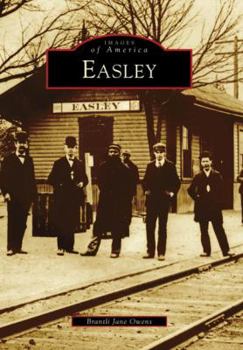 Easley (Images of America: South Carolina) - Book  of the Images of America: South Carolina