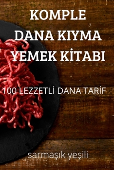 Paperback Komple Dana Kiyma Yemek Kİtabi [Turkish] Book