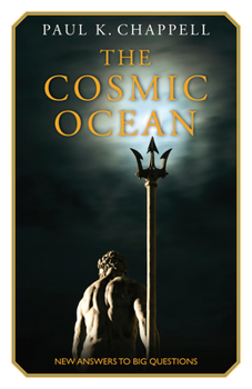 Paperback The Cosmic Ocean: New Answers to Big Questions Book