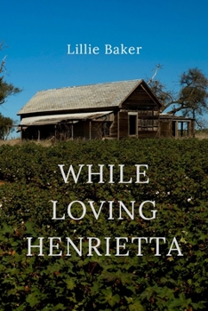 Paperback While Loving Henrietta Book