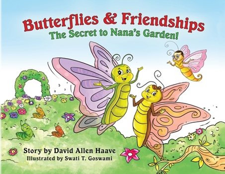 Paperback Butterflies and Friendships; The Secret to Nana's Garden Book