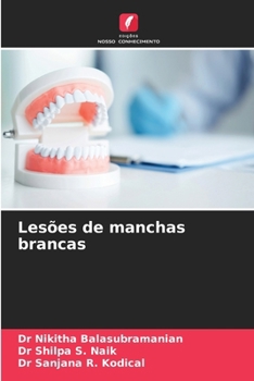 Lesões de manchas brancas (Portuguese Edition)