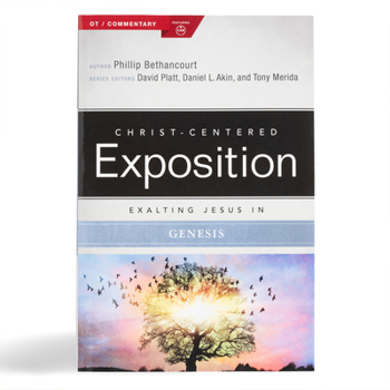 Exalting Jesus in Genesis - Book  of the Christ-Centered Exposition