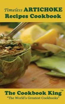 Paperback Timeless ARTICHOKE Recipes Cookbook Book