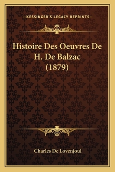 Paperback Histoire Des Oeuvres De H. De Balzac (1879) [French] Book