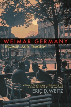 Paperback Weimar Germany: Promise and Tragedy Book