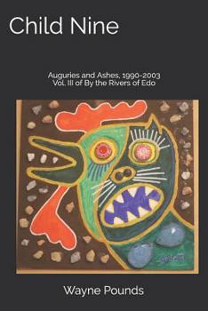 Paperback Child Nine: Auguries and Ashes, 1990-2003 Book