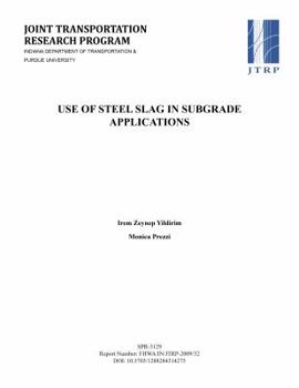 Paperback Use of Steel Slag in Subgrade Applications Book
