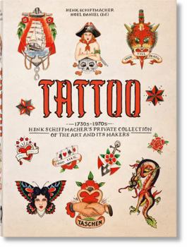 Hardcover Tattoo. 1730s-1970s. Henk Schiffmacher's Private Collection. 40th Ed. Book