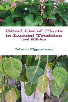 Paperback Ritual Use of Plants in Lucum? Tradition 3rd edition Book
