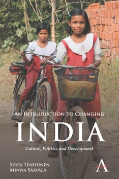 Paperback An Introduction to Changing India: Culture, Politics and Development Book