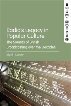 Paperback Radio's Legacy in Popular Culture: The Sounds of British Broadcasting Over the Decades Book
