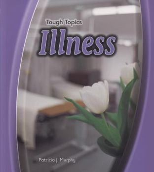 Paperback Illness (Tough Topics) Book