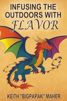 Hardcover Infusing the Outdoors with Flavor Book