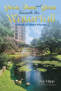 Stories, Poems, and Secrets Beneath the Waterfall
