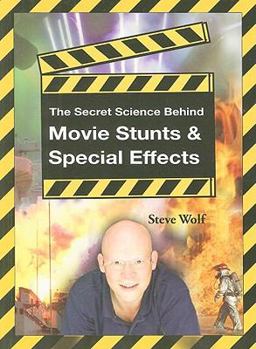 Paperback The Secret Science Behind Movie Stunts and Special Effects Book