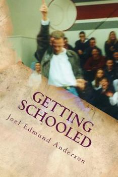Paperback Getting Schooled: The Lessons, Plans, and Life of a Teacher Book
