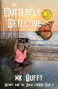 Paperback The Butterfly Detective: Putney and the Magic eyePad-Book 3 Book