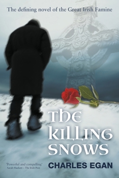 Paperback The Killing Snows: The Defining Novel of the Great Irish Famine Book