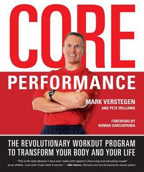 Hardcover Core Performance: The Revolutionary Workout Program to Transform Your Body and Your Life Book