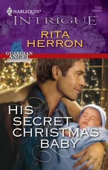 His Secret Christmas Baby - Book #2 of the Guardian Angel Investigations