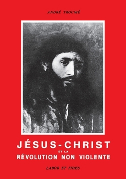 Paperback Jésus-Christ et la révolution non violente [French] Book