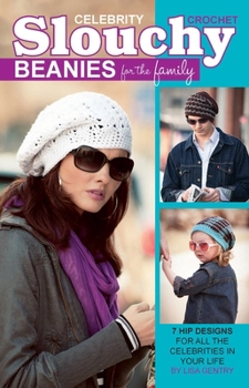 Paperback Crochet Celebrity Slouchy Beanies for the Family Book