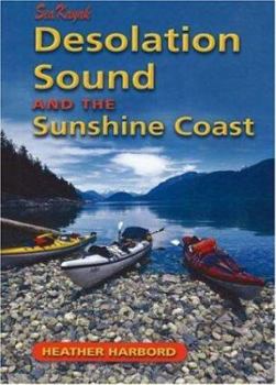 Paperback Sea Kayak Desolation Sound & the Sunshine Coast Book