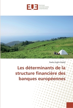 Paperback Les déterminants de la structure financière des banques européennes [French] Book