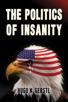 Paperback The Politics of Insanity Book