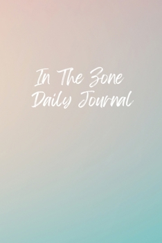 Paperback In the Zone Daily Journal Book