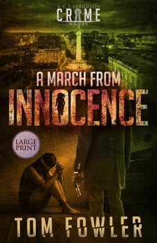 Paperback A March from Innocence: A C.T. Ferguson Crime Novel [Large Print] Book