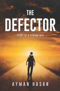 Paperback The Defector: Story of a Syrian Fate Book