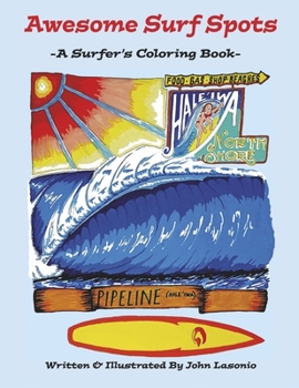 Paperback Awesome Surf Spots: A Surfer's Coloring Book Volume 1 Book