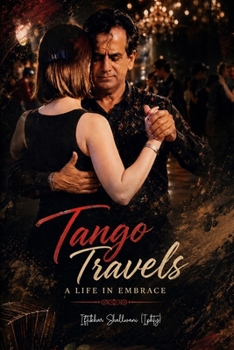 Paperback Tango Travels: A Life in Embrace Book