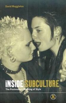 Paperback Inside Subculture: The Postmodern Meaning of Style Book