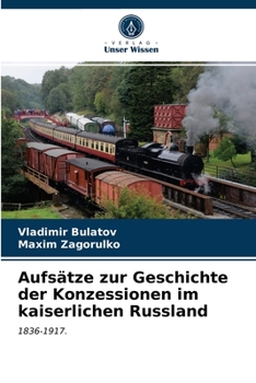 Paperback Aufsätze zur Geschichte der Konzessionen im kaiserlichen Russland [German] Book