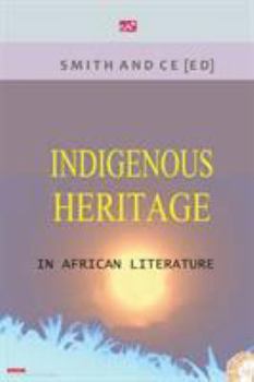 Paperback Indigenous Heritage in African Literature Book